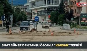 SUAT GÜNER’DEN TANJU ÖZCAN’A “KAVŞAK” TEPKİSİ